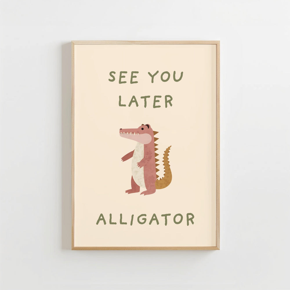 See You Later Alligator Poster Kinderkamer | Stoere Tekst Poster of Canvas wanddecoratie